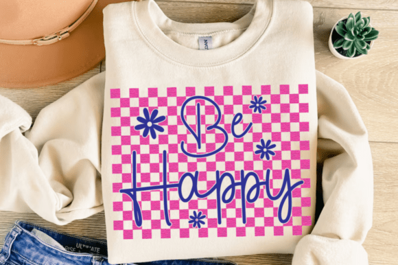 Be Happy SVG: Graphics for T-Shirt Designs
