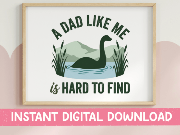 Dad Like Me Hard to Find Nessie SVG Graphics